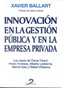 INNOVACION EN LA GESTION PUBLICA Y EN LA EMPRESA PRIVADA | 9788479784904 | BALLART, XAVIER