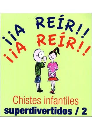 CHISTES INFANTILES SUPERDIVERTIDOS / 2 | 9788496707917 | ANÓNIMO