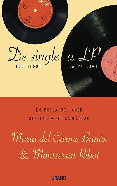 DE SINGLE A  LP | 9788479536671 | BANUS, MARIA DEL CARME / RIBOT, MONTSERRAT