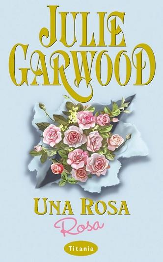 ROSA ROSA UNA | 9788479533861 | GARWOOD, JULIE