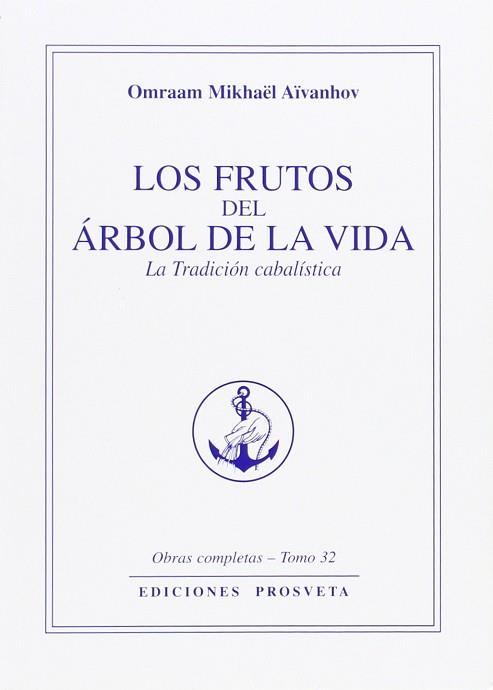 FRUTOS DEL ARBOL DE LA VIDA, LOS | 9788493170820 | AIVANHOV, OMRAAM MIKHAEL