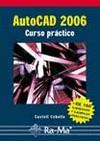 AUTOCAD 2006 CURSO PRACTICO | 9788478977000 | CEBOLLA, CASTELL