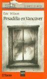 PESADILLA EN VANCUVER | 9788434811386 | WILSON, ERIC