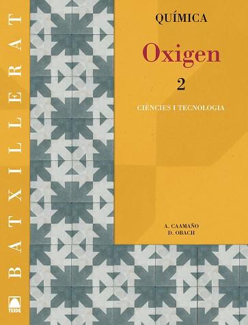 OXIGEN QUIMICA 2 BATX.- CATALA | 9788430753253 | CAAMA£O ROS, AURELI/OBACH MUNTADA, DAMIA