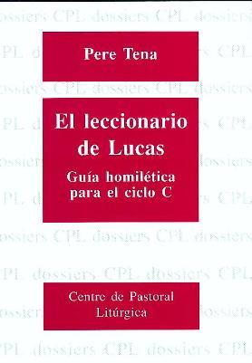 LECCIONARIO DE LUCAS, EL | 9788474676839 | TENA, PERE