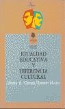 IGUALDAD EDUCATIVA Y DIFERENCIA CULTURAL | 9788479760069 | FLECHA GARCIA, RAMON ; GIROUX, HENRY