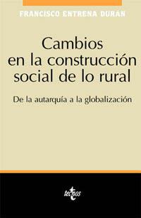 CAMBIOS EN LA CONSTRUCCION SOCIAL DE LO RURAL | 9788430931774 | ENTRENA DURAN, FRANCISCO