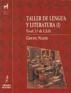 TALLER DE LENGUA (NOU) 3 ESO | 9788479601133 | CALVO, MARGARITA (GRUPO NADIR)