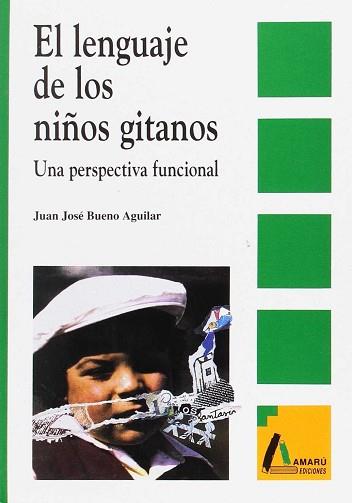 LENGUAJE DE LOS NIÑOS GITANOS, EL | 9788486368838 | BUENO AGUILAR, JUAN JOSE