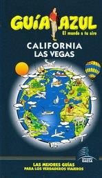 CALIFORNIA Y LAS VEGAS GUIA AZUL EL MUNDO A TU AIRE 2011-12 | 9788480238274 | VV. AA