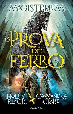 LA PROVA DE FERRO | 9788490575949 | HOLLY BLACK/CASSANDRA CLARE