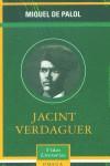 JACINT VERDAGUER (VIDAS LITERARIAS) | 9788428212243 | PALOL, MIQUEL DE