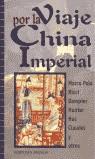 VIAJE POR LA CHINA IMPERIAL | 9788495536129 | VARIS