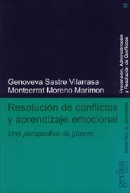 RESOLUCION DE CONFLICTOS Y APRENDIZAJE EMOCIONAL | 9788474328882 | SASTRE VILARRASA, GENOVEVA