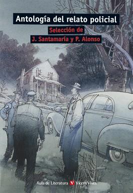 ANTOLOGIA DEL RELATO POLICIAL (AULA DE LITERATURA) | 9788431663452 | SANTAMARIA, J. (SELEC.)