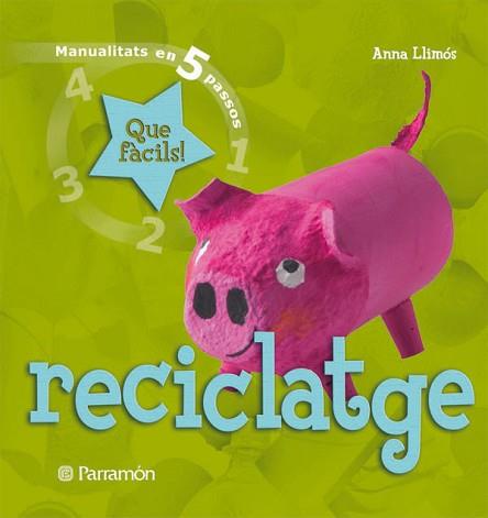 RECICLATGE MANUALITATS EN 5 PASOS | 9788434229037 | LLIMOS, ANNA