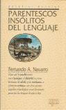 PARENTESCOS INSOLITOS DEL LENGUAJE | 9788483727133 | NAVARRO, FERNANDO A.