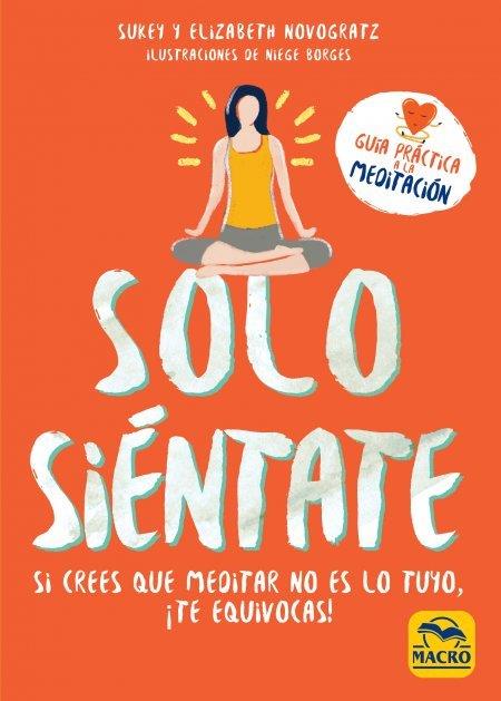 SOLO SIÉNTATE | 9788417080266 | NOVOGRATZ, SUKEY / NOVOGRATZ, ELIZABETH