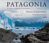 PATAGONIA ( EL ULTIMO CONFIN DE LA NATURALEZA ) | 9788498010152 | MARTINEZ, TOMAS ELOY / ZIMMERMANN, MARCOS