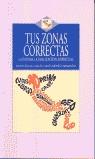 TUS ZONAS CORRECTAS | 9788496106093 | GARCIA, RUBEN ANGEL