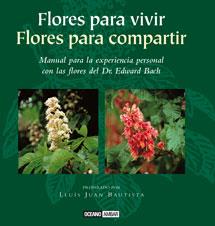 FLORES PARA VIVIR FLORES PARA COMPARTIR | 9788475560328 | JUAN I BAUTISTA, LLUIS