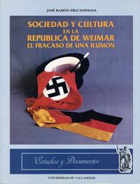 SOCIEDAD Y CULTURA EN LA REPUBLICA DE WEIMAR | 9788477626077 | DIEZ ESPINOSA, JOSE RAMON