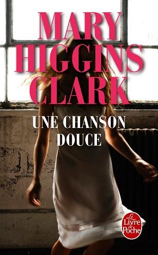 UNE CHANSON DOUCE | 9782253166337 | HIGGINS CLARK M