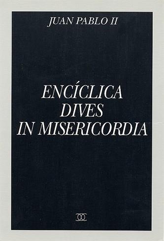 ENCICLICA DIVES IN MISERICORDIA | 9788482392806 | JUAN PABLO II