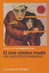 CINE COMICO MUDO CASO POCO HABLADO, EL | 9788495602541 | BONET MOJICA, LLUIS