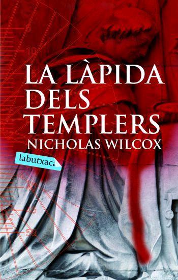 LAPIDA DELS TEMPLERS LA | 9788496863385 | WILCOX, NICHOLAS