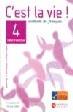 C'EST LA VIE 4 CAHIER D'EXERCICES | 9788496597259 | AUGE, HELENE / MARQUET, MARIA / ...