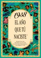 1958:AÑO QUE TU NACISTE | 9788488907950 | COLLADO BASCOMPTE, ROSA