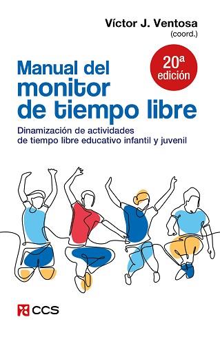 MANUAL DEL MONITOR DE TIEMPO LIBRE | 9788490239810 | VENTOSA PEREZ, VICTOR J.