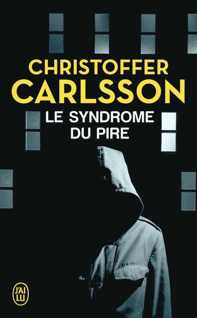 LE SYNDRÔME DU PIRE | 9782290120231 | CARLSSON, CHRISTOFFER