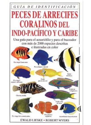 PECES DE ARRECIFES CORALINOS DEL INDO-PACIFICO | 9788428211246 | LIESKE, EWALD