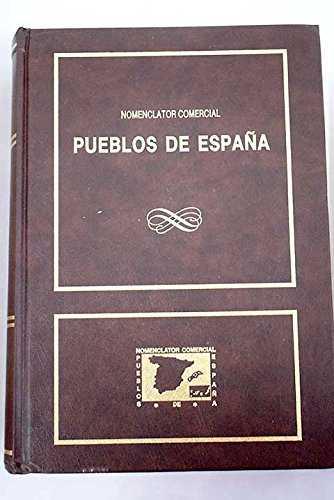 PUEBLOS DE ESPAÑA.NOMENCLATOR COMERCIAL | 9788460425700 | RUIZ SERRAMALERA, RICARDO ; RUIZ SERRAMA