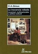 INOCENCIA ROBADA, LA | 9788471124784 | GIROUX, HENRY A.