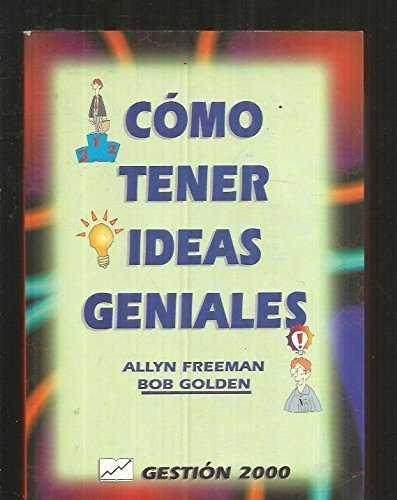 COMO TENER IDEAS GENIALES | 9788480882446 | FREEMAN, ALLYN