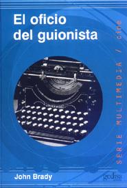 OFICIO DEL GUIONISTA, EL | 9788474325409 | BRADY, JOHN