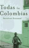 TODAS LAS COLOMBIAS (TAPA DURA) | 9788427030022 | BENNASSAR, BARTOLOME