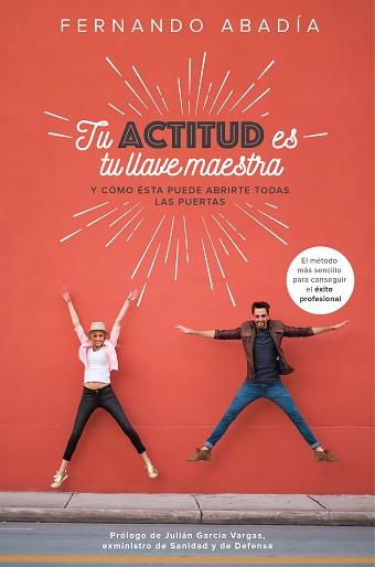 TU ACTITUD ES TU LLAVE MAESTRA | 9788498754797 | ABADÍA HERNÁNDEZ, FERNANDO