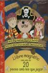 PETITS PIRATES: LLIBRE MAGNETIC | 9788496939400 | AAVV