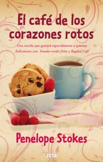 EL CAFÉ DE LOS CORAZONES ROTOS | 9788498725810 | STOKES, PENELOPE