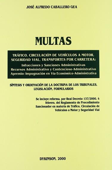 MULTAS TRAFICO CIRCULACION DE VEHICULOS A MOTOR | 9788481556124 | CABALLERO GEA, JOSE ALFREDO