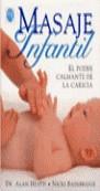 MASAJE INFANTIL EL PODER CALMANTE DE LA CARICIA | 9788489778405 | HEATH, ALAN