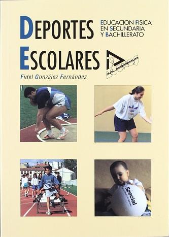 DEPORTES ESCOLARES | 9788486774097 | GONZALEZ FERNANDEZ, FIDEL