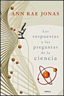 RESPUESTAS Y LAS PREGUNTAS DE LA CIENCIA LAS | 9788484328599 | RAE JONAS, ANN