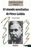 MUNDO NOVELISTICO DE PÉREZ GALDOS, EL | 9788420747729 | CAUDET ROCA, FRANCISCO