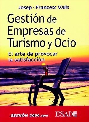 GESTION DE EMPRESAS DE TURISMO Y OCIO | 9788480889674 | VALLS, JOSEP-FRANCESC