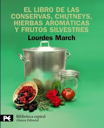 LIBRO DE LAS CONSERVAS CHUTNEYS HIERBAS AROMATICAS ... | 9788420662879 | MARCH, LOURDES